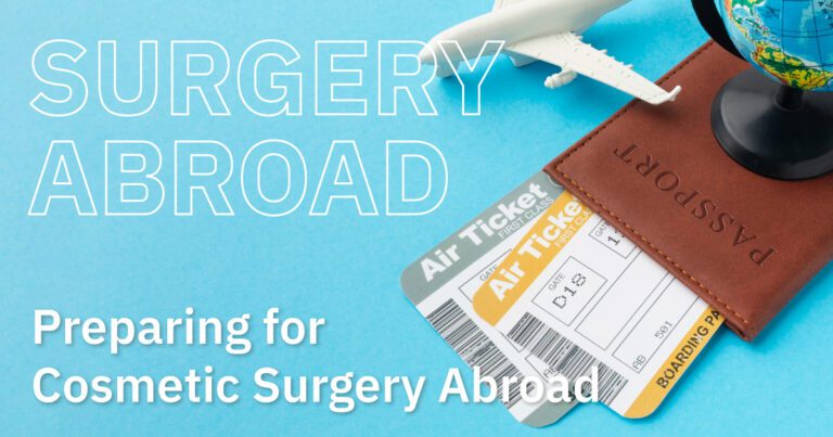 Preparing for Cosmetic Surgery Abroad: What You Need to Know